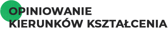 opiniowanie kierunków kształcenia