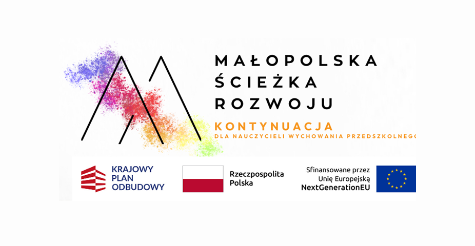 Małopolska Ścieżka Rozwoju – Kontynuacja dla Nauczycieli Wychowania Przedszkolnego