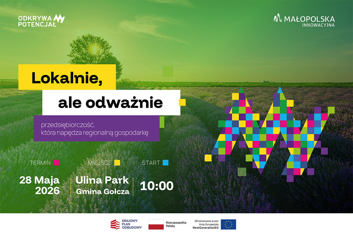 Rusza pierwsza w tym roku konferencja z cyklu „Innowacyjna Małopolska”. Widzimy się już 28 maja w Ulina Park!